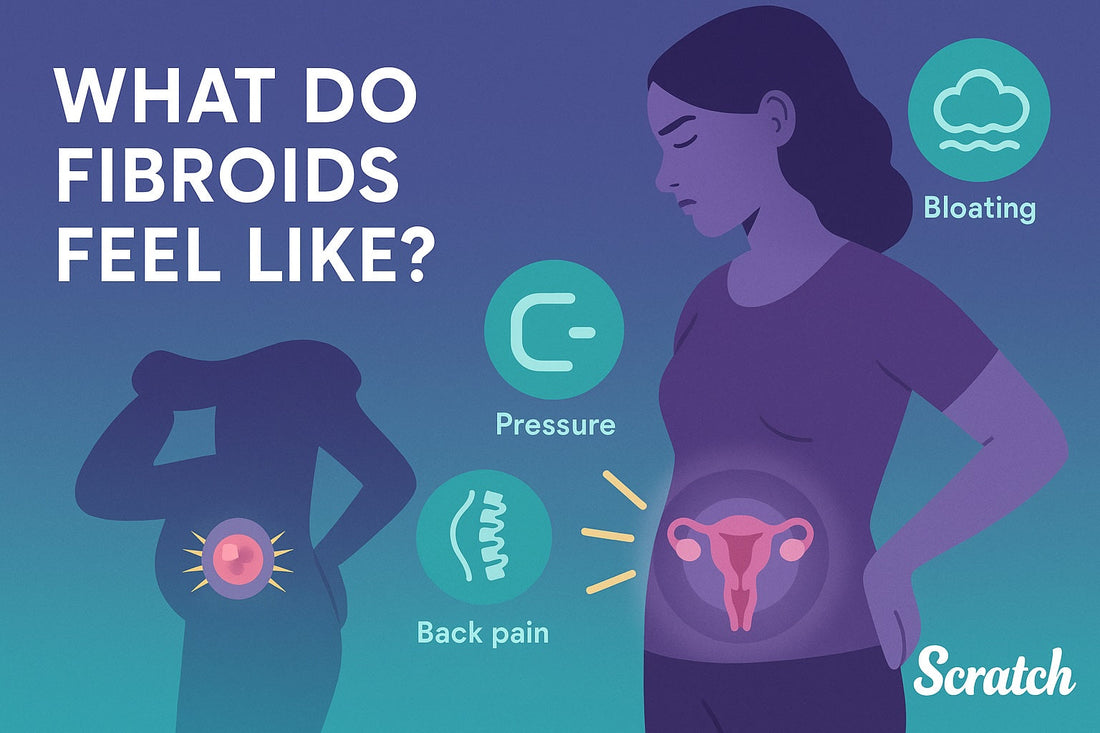 What Do Fibroids Feel Like? Understanding Pain, Pressure &amp; “Bulk” Symptoms